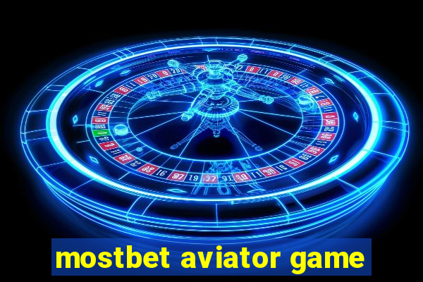 mostbet aviator game